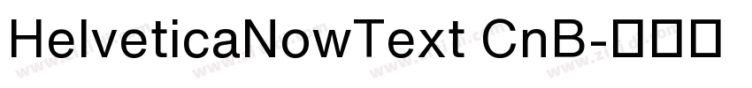 HelveticaNowText CnB字体转换